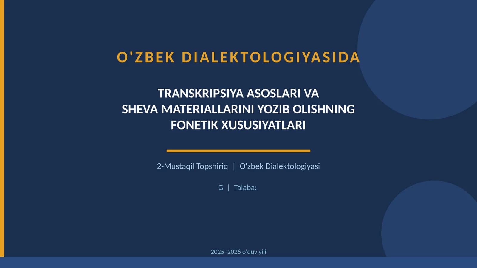 O'zbek Dialektologiyasi: Transkripsiya Asoslari va Sheva Materiallarini Yozib Olishning Fonetik Xususiyatları