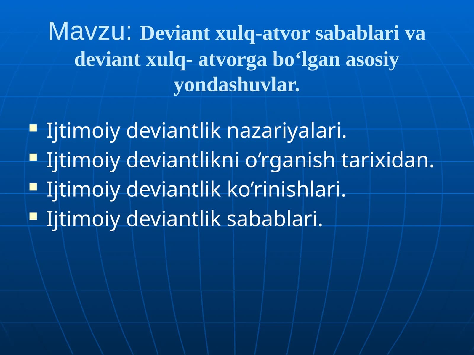 Ijtimoiy deviantlik va uning turlari