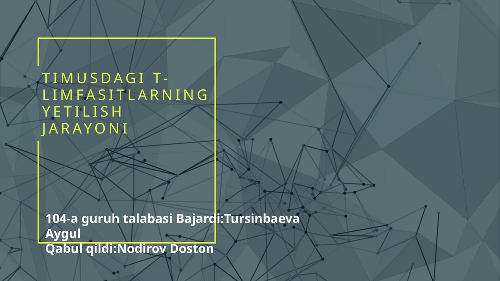 Timusdagi T-limfotsitlarning yetilish jarayoni