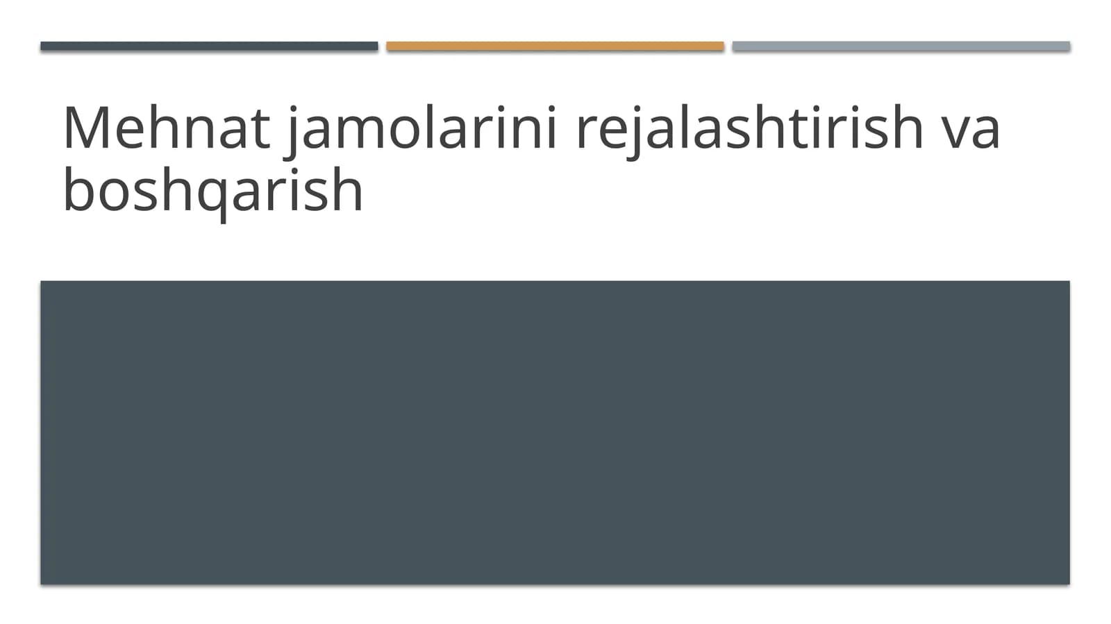 Mehnat jamolarini rejalashtirish va boshqarish