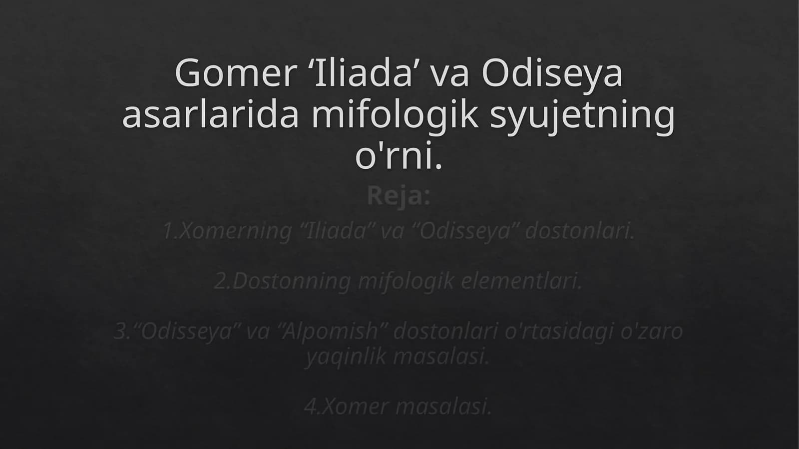 Gomer ‘Iliada’ va Odiseya asarlarida mifologik syujetning o'rni.