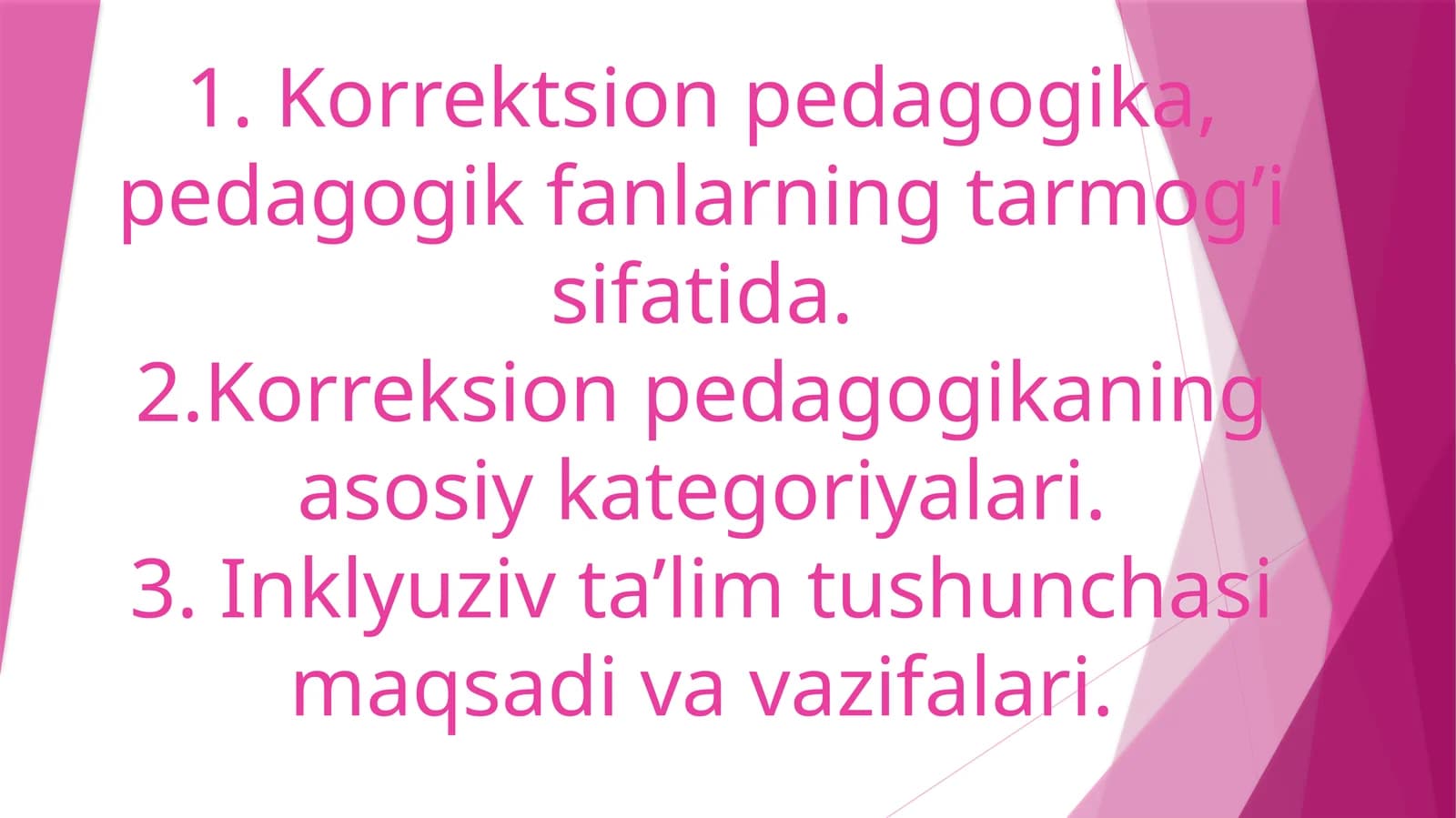 Korreksion pedagogika va inkluziv ta’lim asoslari