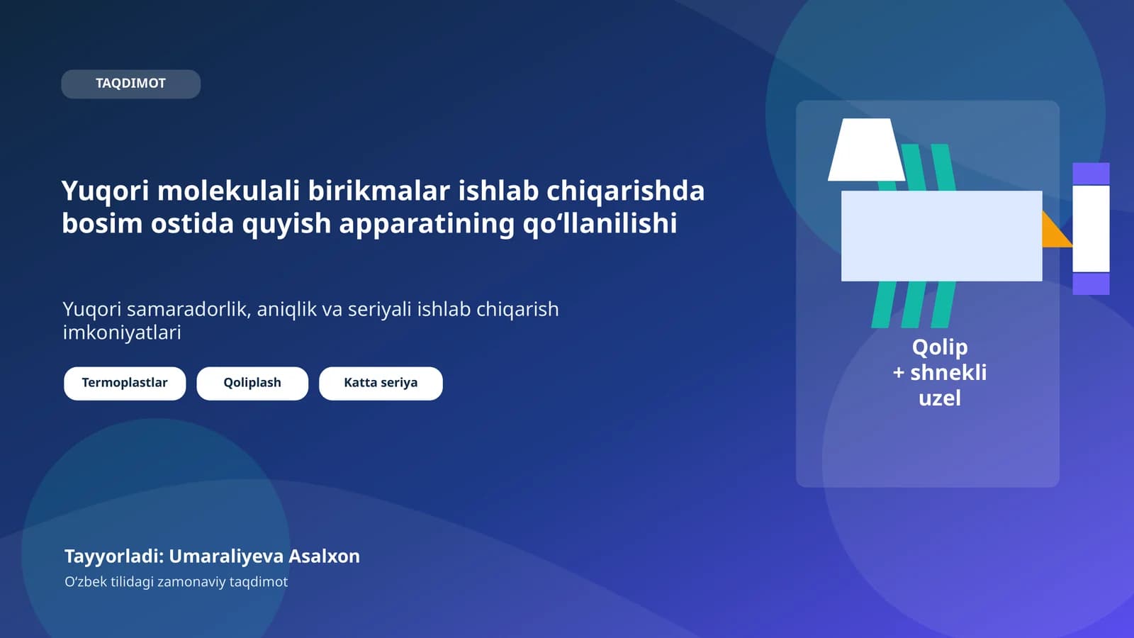 Yuqori molekulali birikmalar ishlab chiqarishda bosim ostida quyish apparatining qo‘llanilishi