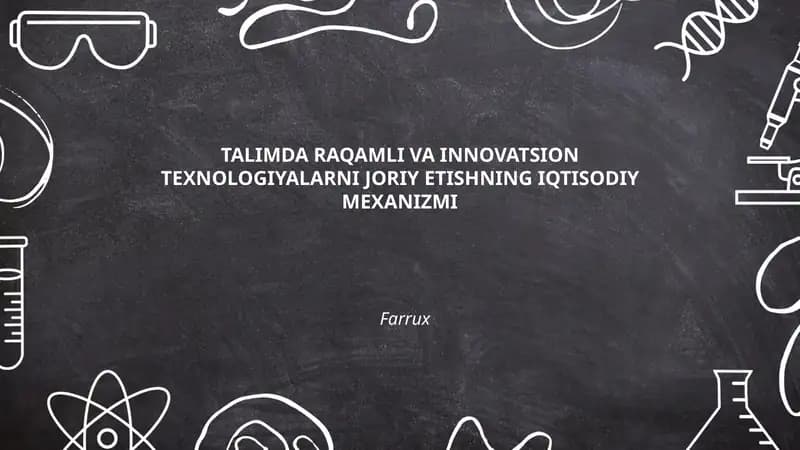 TALIMDA RAQAMLI VA INNOVATSION TEXNOLOGIYALARNI JORIY ETISHNING IQTISODIY MEXANIZMI