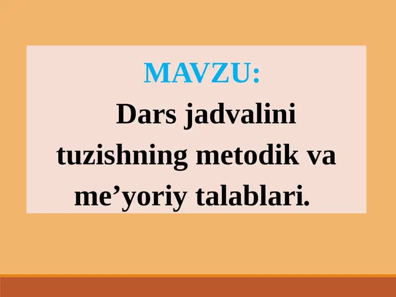 Dars jadvalini tuzishning metodik va me’yoriy talablari