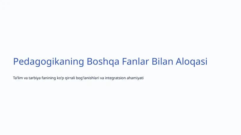 Pedagogikaning Boshqa Fanlar Bilan Aloqasi