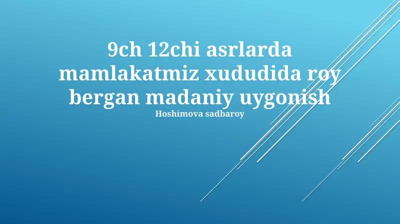 Madaniy Uygonish IX-XII Asrlarda