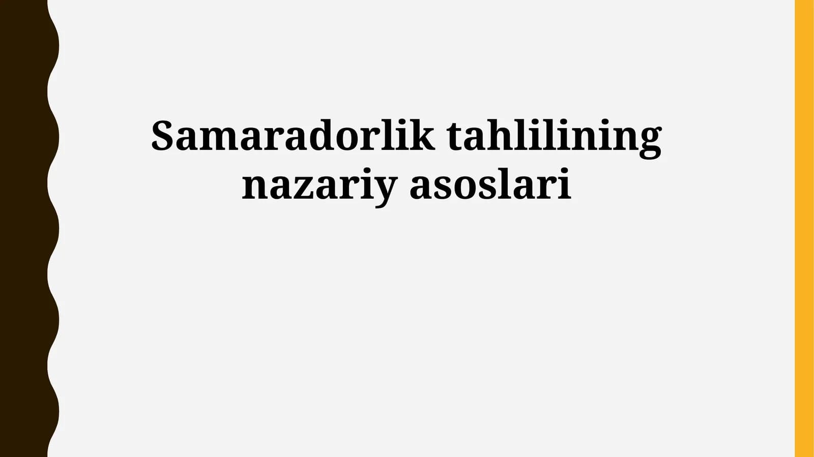 Samaradorlik tahlilining nazariy asoslari