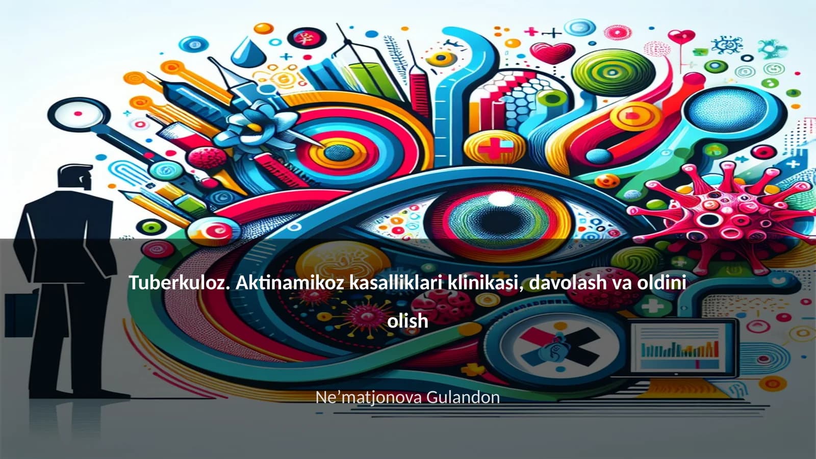 Tuberkuloz. Aktinamikoz kasalliklari klinikasi, davolash va oldini olish