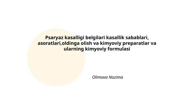 Psaryaz kasalligi belgilari kasallik sabablari, asoratlari,oldinga olish va kimyoviy preparatlar va ularning kimyoviy formulasi