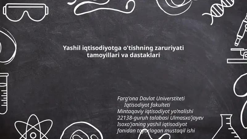 Yashil iqtisodiyotga o'tishning zaruriyati tamoyillari va dastaklari