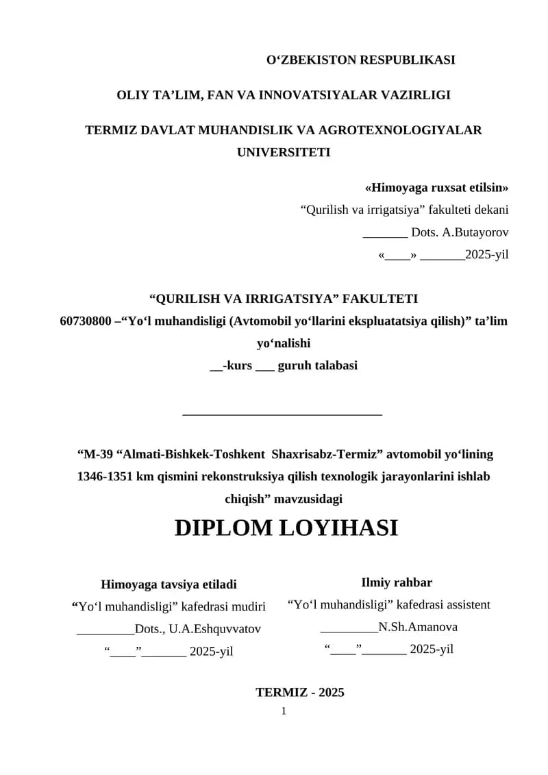 M-39 “Almati-Bishkek-Toshkent  Shaxrisabz-Termiz” avtomobil yo‘lining 1346-1351 km qismini rekonstruksiya qilish texnologik jarayonlarini ishlab chiqish