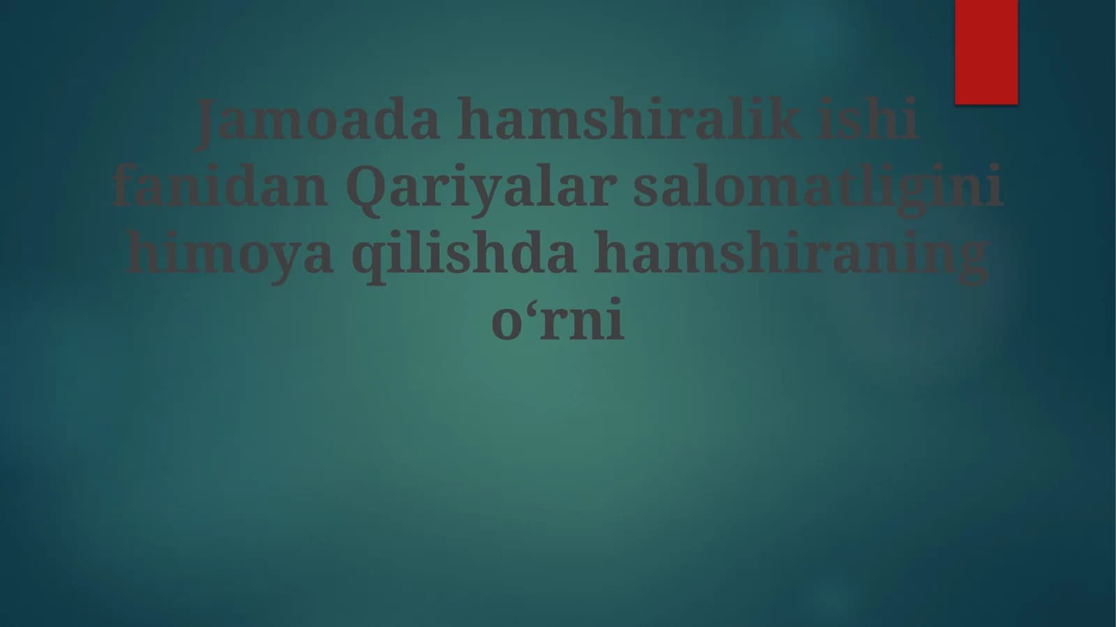 JamoadahamshiralikishifanidanQariyalarsalomatliginihimoyaqilishdahamshiraningoʻrni