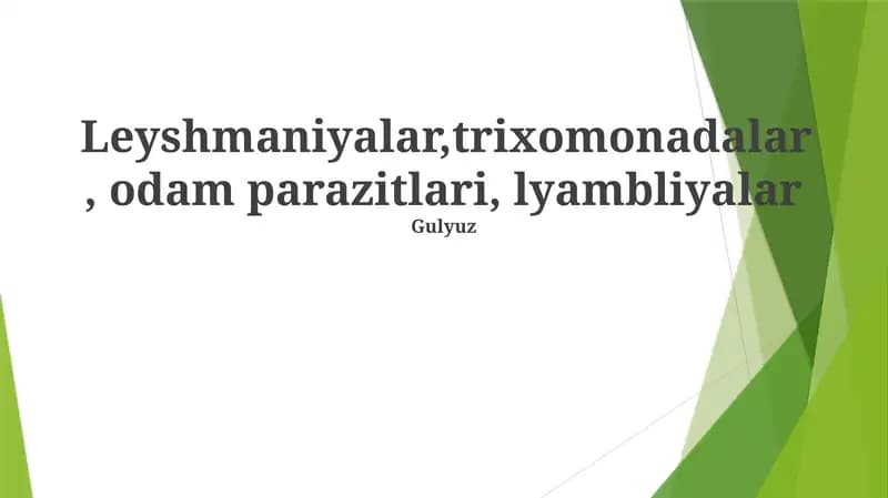Leyshmaniyalar, trixomonadalar, odam parazitlari, lyambliyalar