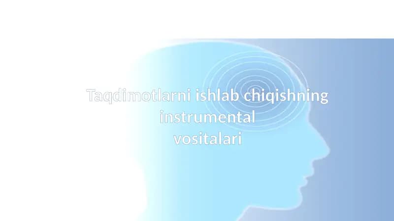 Taqdimotlarni ishlab chiqishning instrumental vositalari