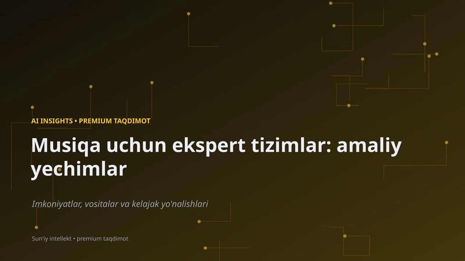 Musiqa uchun ekspert tizimlar: amaliy yechimlar