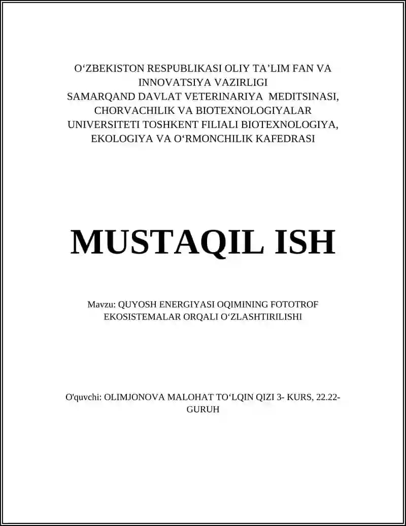 QUYOSH ENERGIYASI OQIMINING FOTOTROF EKOSISTEMALAR ORQALI OʻZLASHTIRILISHI
