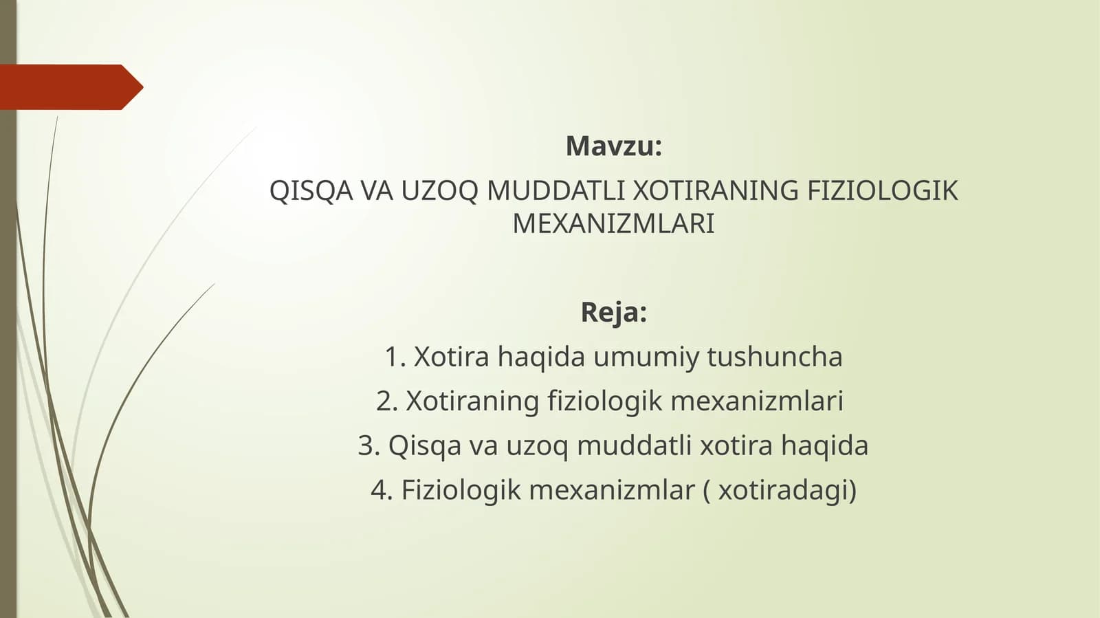 QISQA VA UZOQ MUDDATLI XOTIRANING FIZIOLOGIK MEXANIZMLARI