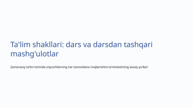 Ta'lim shakllari: dars va darsdan tashqari mashg'ulotlar
