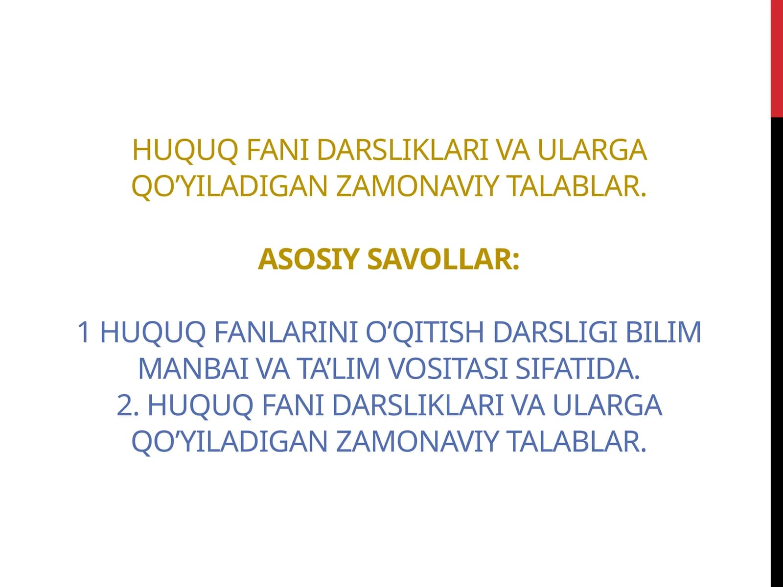 HuquqFANI DARSLIKLARI VA ULARGA QO’YILADIGAN ZAMONAVIY TALABLAR