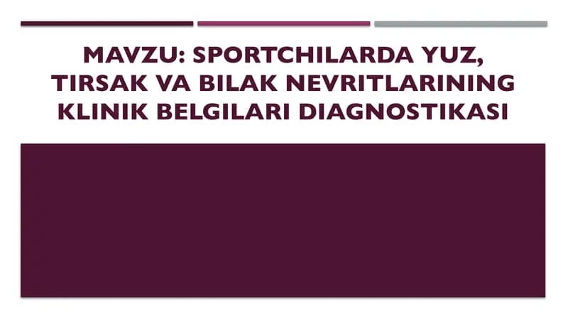Sportchilarda yuz, tirsak va bilak nevritlarining klinik belgilari diagnostikasi