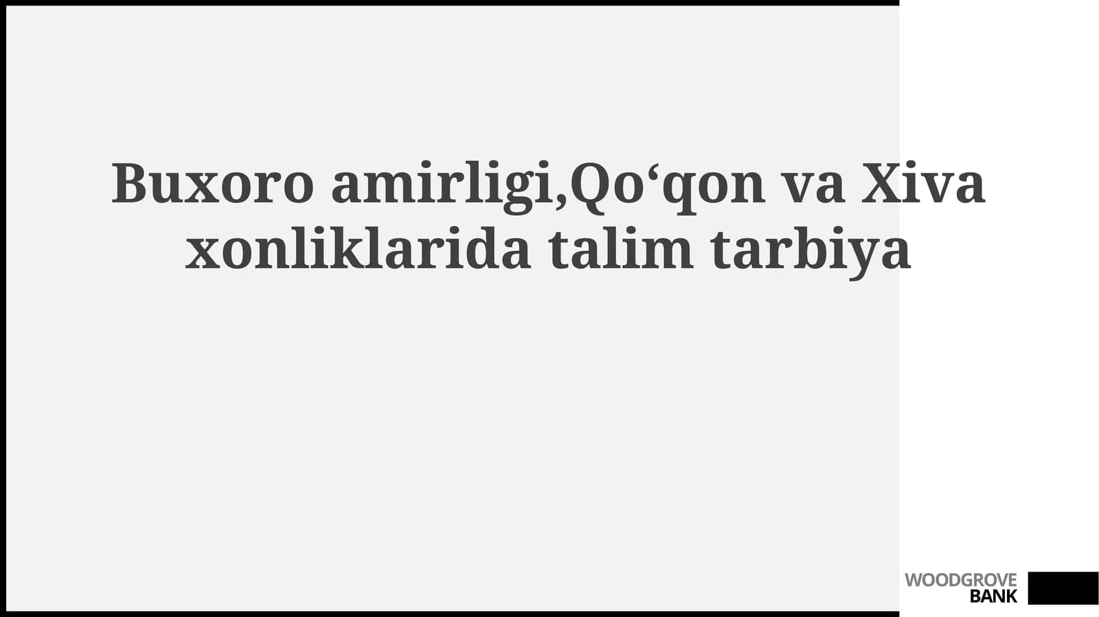 Buxoroamirligi,QoʻqonvaXivaxonliklaridatalimtarbiya