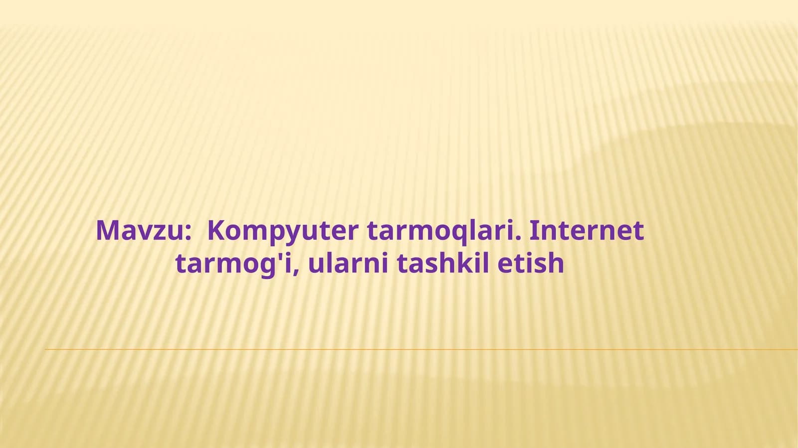 Kompyuter tarmoqlari. Internet tarmog'i, ularni tashkil etish
