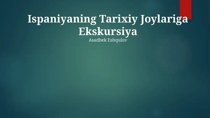 Ispaniyaning Tarixiy Joylariga Ekskursiya