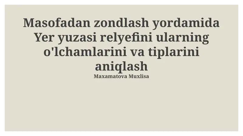 Masofadan zondlash yordamida Yer yuzasi relyefini ularning o'lchamlarini va tiplarini aniqlash