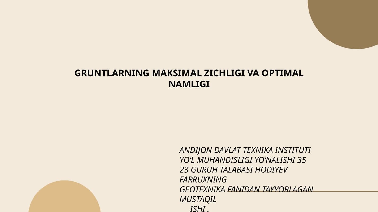 GRUNTLARNING MAKSIMAL ZICHLIGI VA OPTIMAL NAMLIGI
