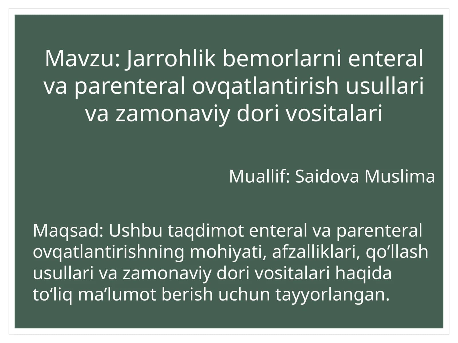 Jarrohlik bemorlarni enteral va parenteral ovqatlantirish usullari va zamonaviy dorivoritalari