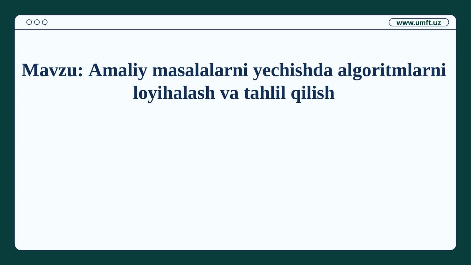 Algoritmlarni Loyihalashtirish va Tahlil Qilish