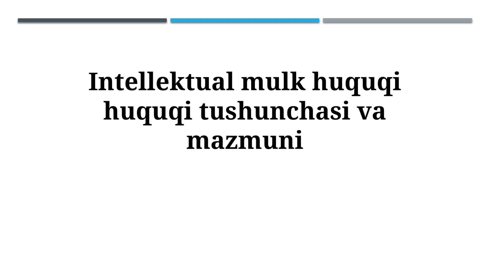 Intellektual mulk huquqi huquqi tushunchasivamazmuni