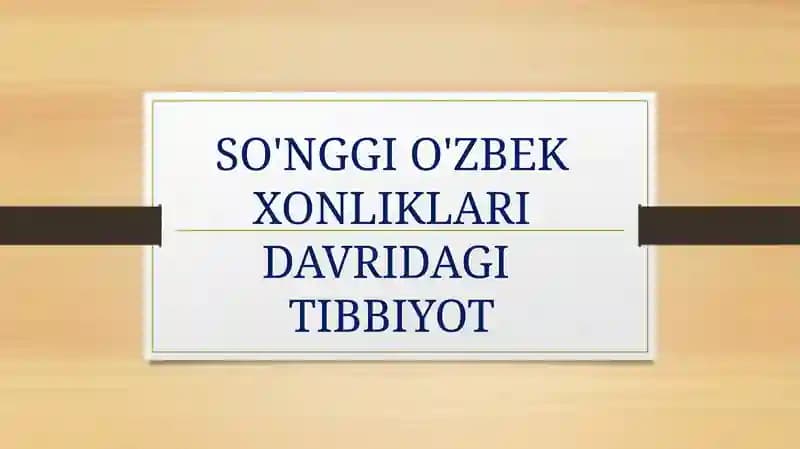 O'zbek Xonliklari Davridagi Tibbiyot
