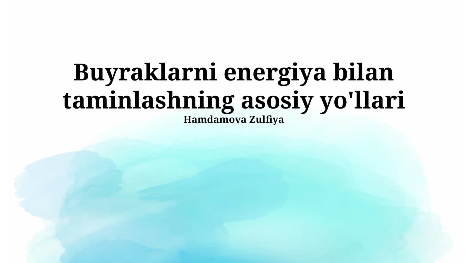Buyraklarni energiya bilan taminlashning asosiy yo'llari