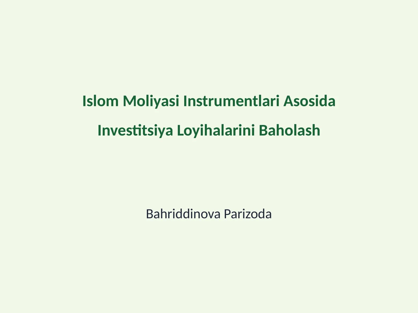 Islom Moliyasi Instrumentlari Asosida Investitsiya Loyihalarini Baholash