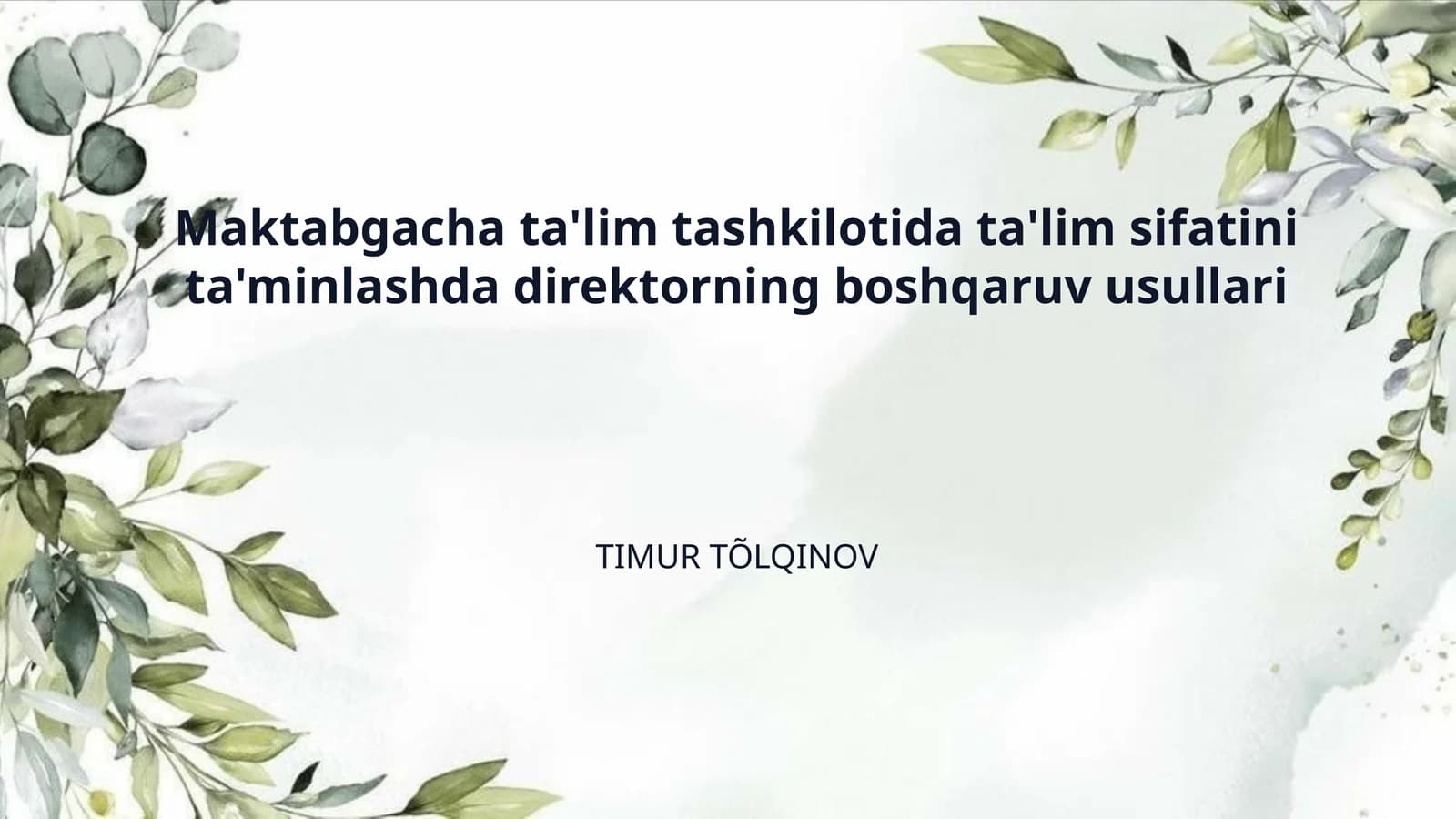 Maktabgacha ta'lim tashkilotida ta'lim sifatini ta'minlashda direktorning boshqaruv usullari