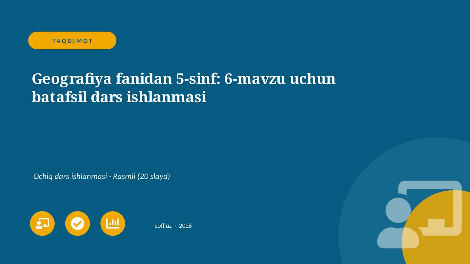 Geografiya fanidan 5-sinf: 6-mavzu uchun batafsil dars ishlanmasi