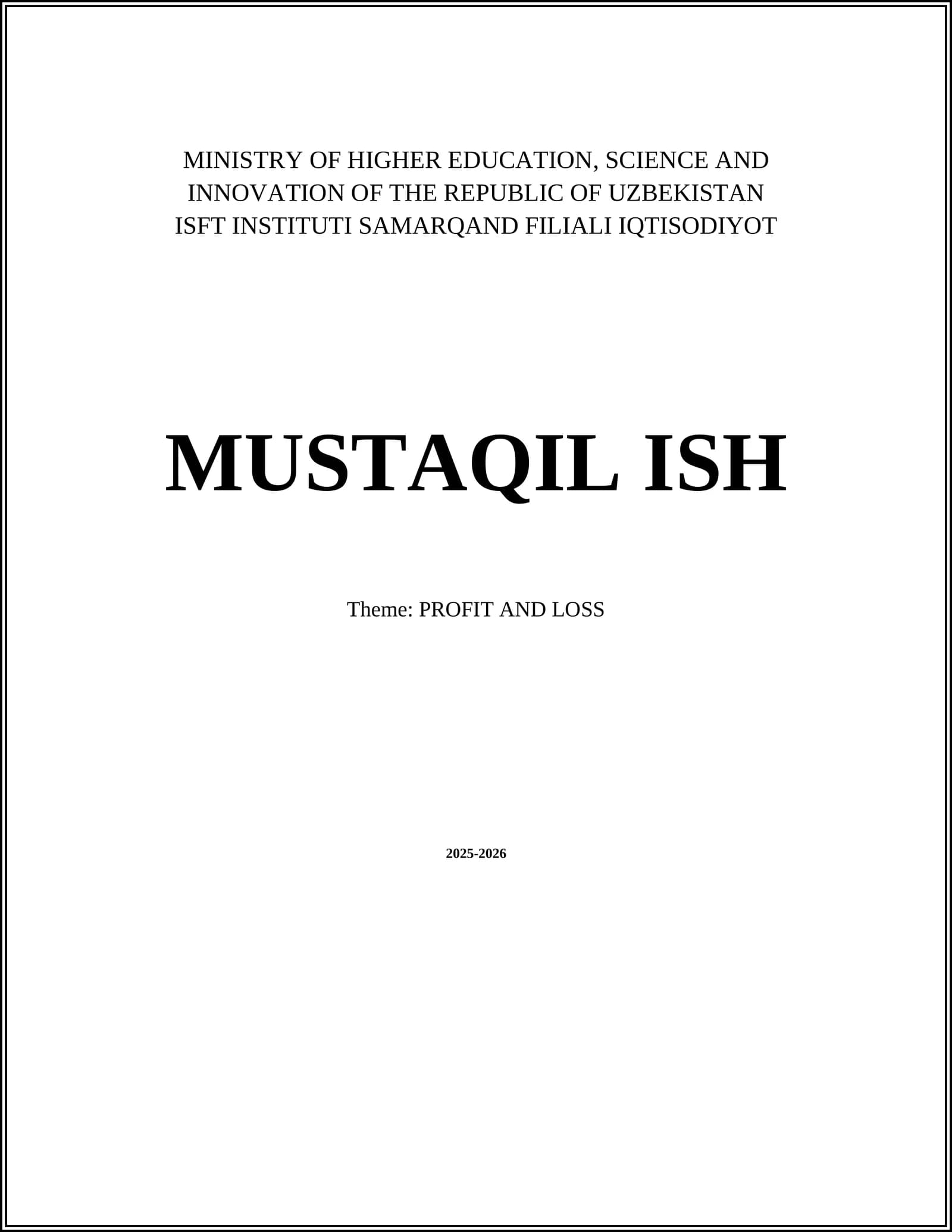 MUSTAQIL ISH - PROFIT AND LOSS