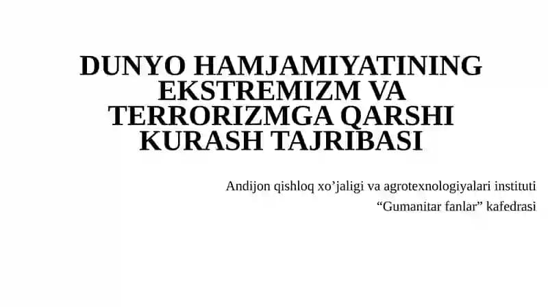 DUNYO HAMJAMIYATINING EKSTREMIZM VA TERRORIZMGA QARSHI KURASH TAJRIBASI