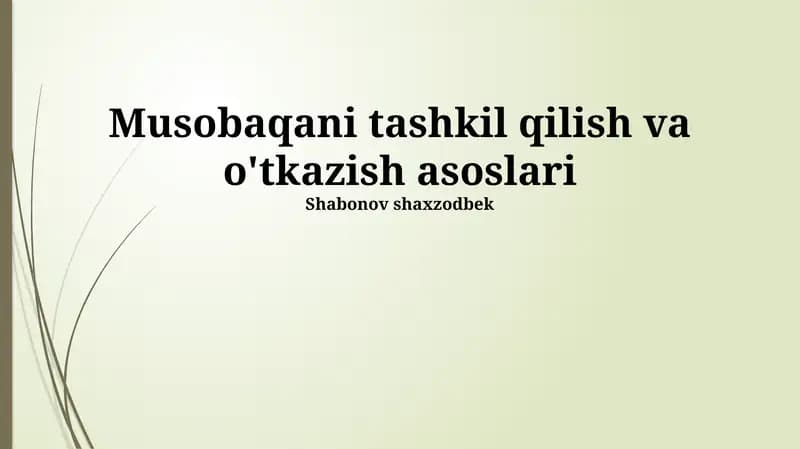 Musobaqani tashkil qilish va o'tkazish asoslari