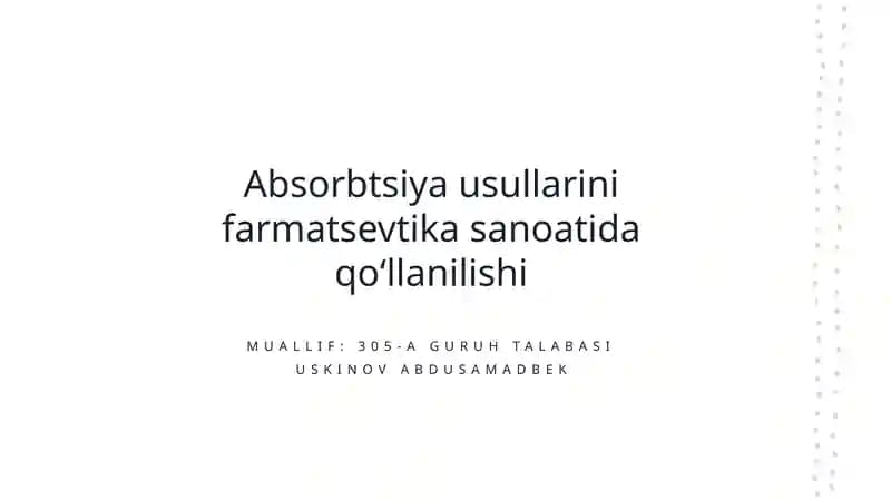 Absorbtsiya usullarini farmatsevtika sanoatida qo‘llanilishi