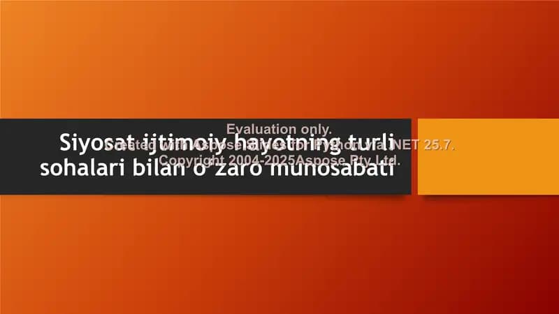 Siyosat ijtimoiy hayotning turli sohalari bilan o‘zaro munosabati