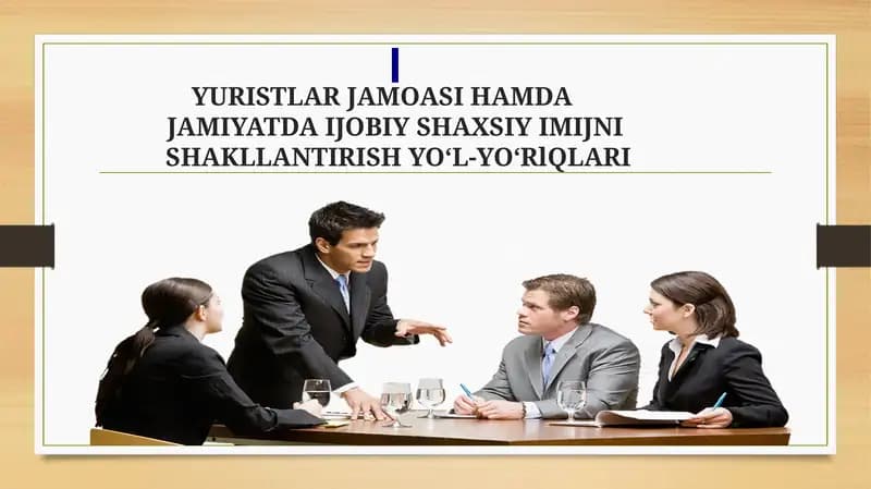 YURISTLAR JAMOASI HAMDAJAMIYATDA IJOBIY SHAXSIY IMIJNISHAKLLANTIRISH YO‘L-YO‘RlQLARI