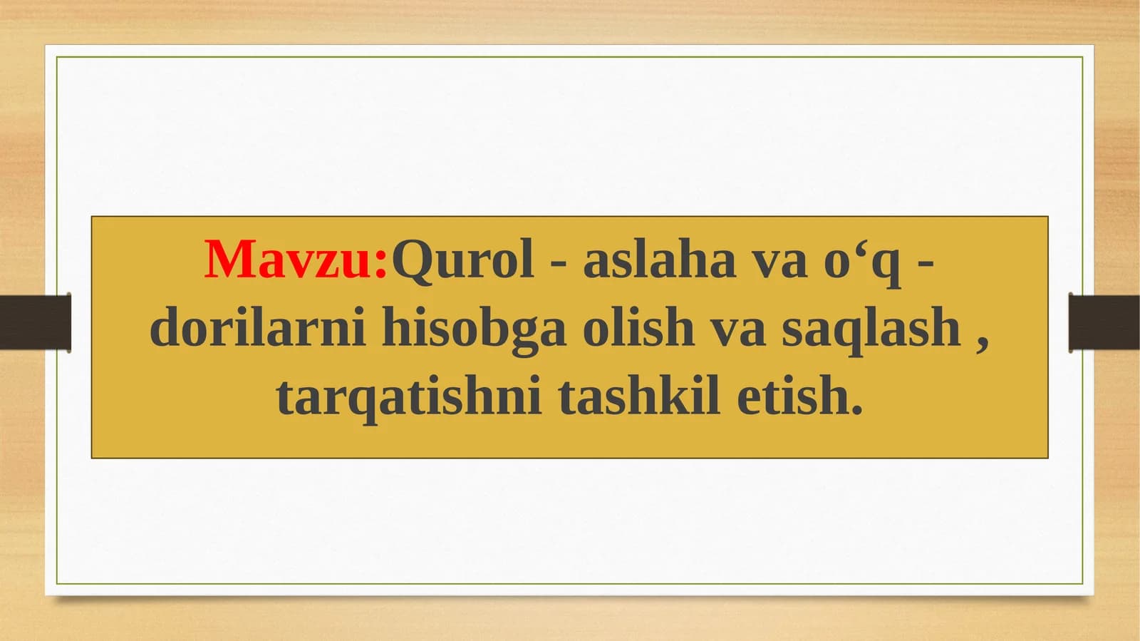 Qurol - aslaha va oʻq - dorilarni hisobga olish va saqlash, tarqatishni tashkiletish