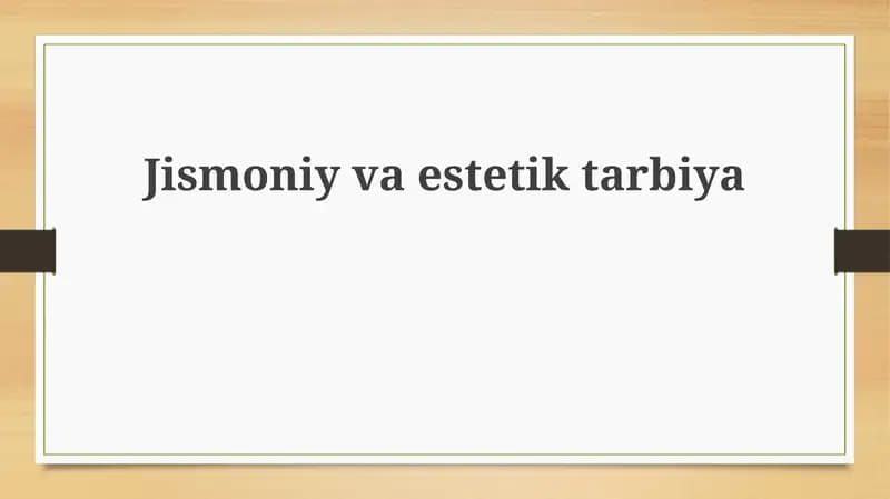 Jismoniy va Estetik Tarbiya