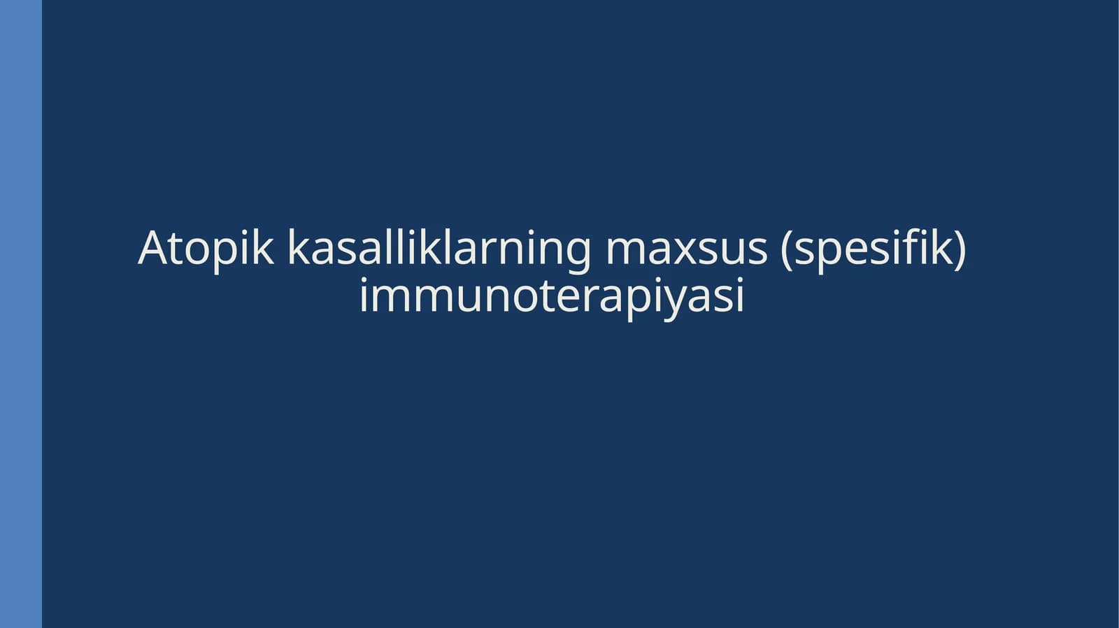Atopikkasalliklarning maxsus (spesifik) immunoterapiyasi
