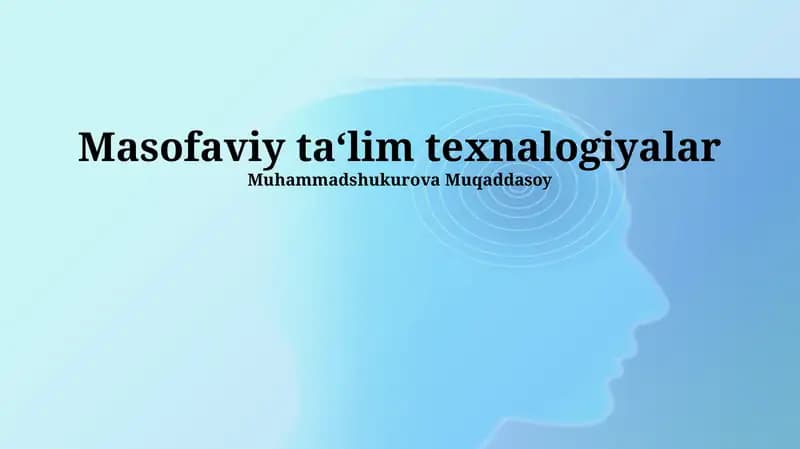 Masofaviy ta‘lim texnologiyalari