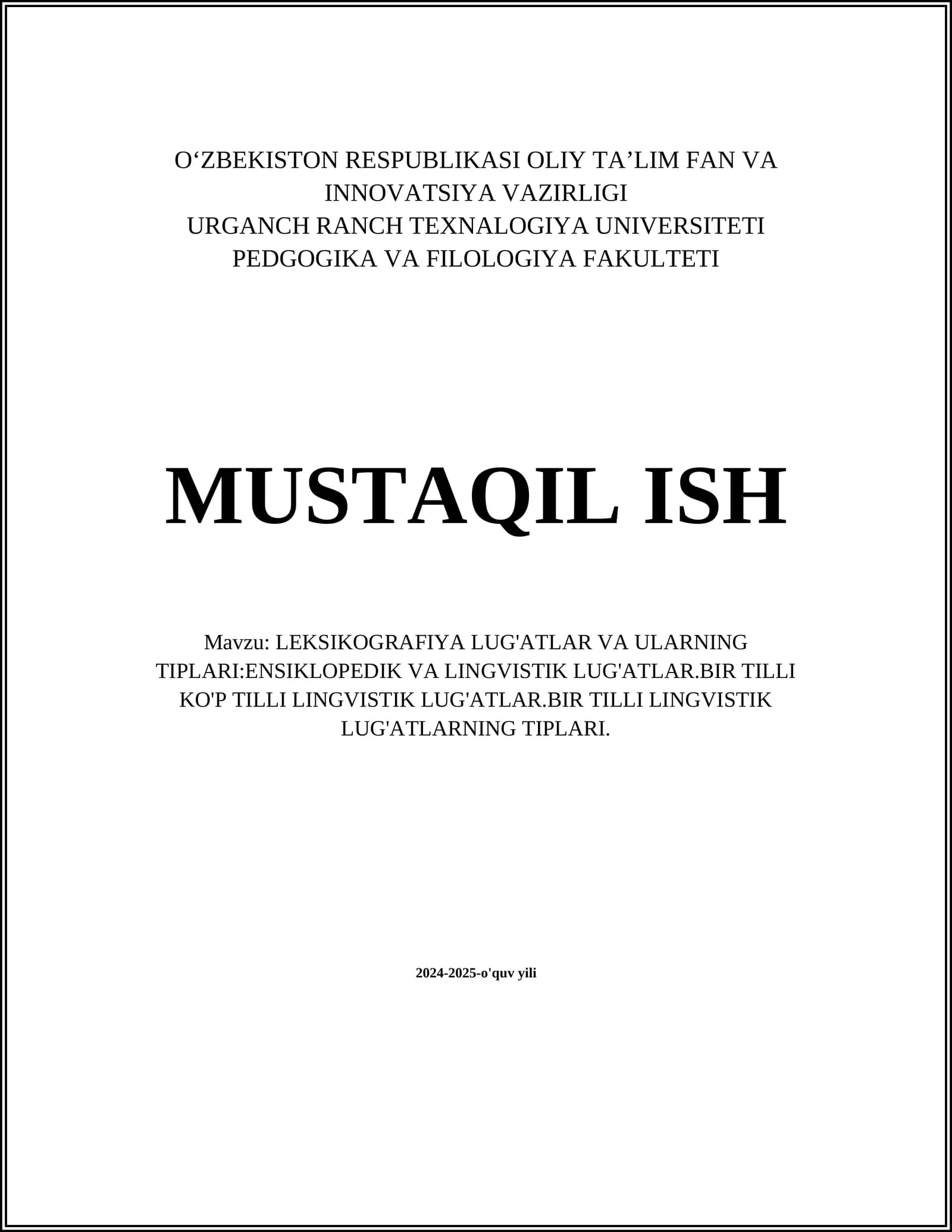 LEKSIKOGRAFIYA LUG'ATLAR VA ULARNING TIPLARI:ENSIKLOPEDIK VA LINGVISTIK LUG'ATLAR.BIR TILLI KO'P TILLI LINGVISTIK LUG'ATLAR.BIR TILLI LINGVISTIK LUG'ATLARNING TIPLARI