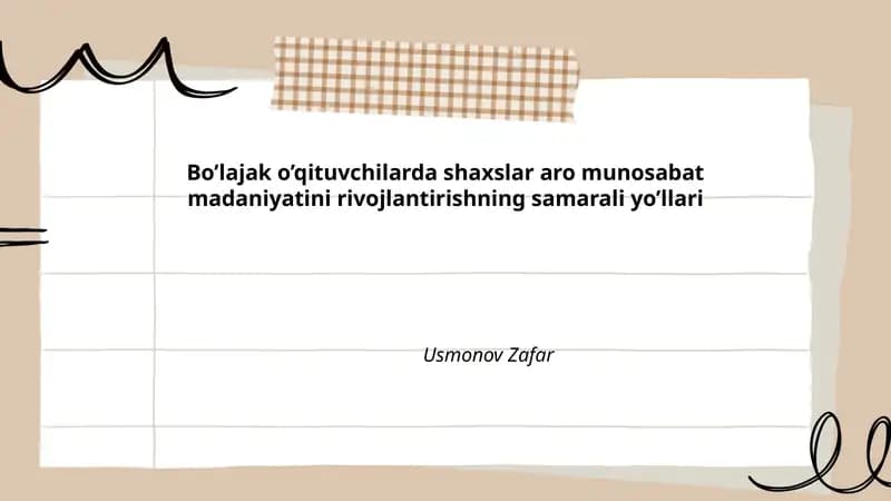 Bo’lajak o’qituvchilarda shaxslar aro munosabat madaniyatini rivojlantirishning samarali yo’llari